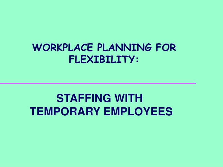 workplace planning for flexibility