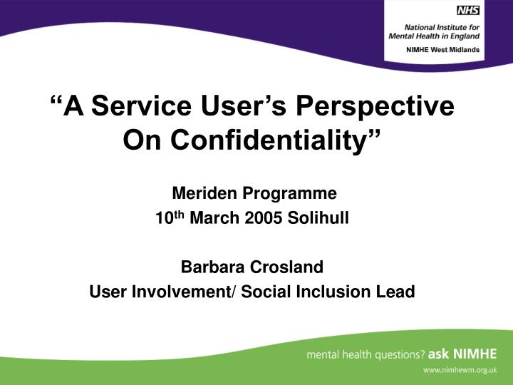 a service user s perspective on confidentiality