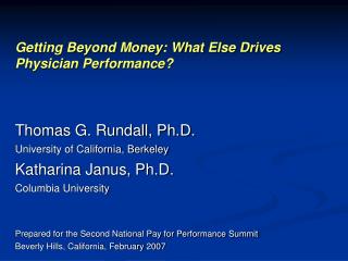 Getting Beyond Money: What Else Drives Physician Performance?