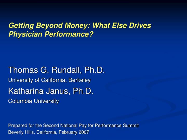 getting beyond money what else drives physician performance