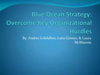 Blue Ocean Strategy: Overcome Key Organizational Hurdles