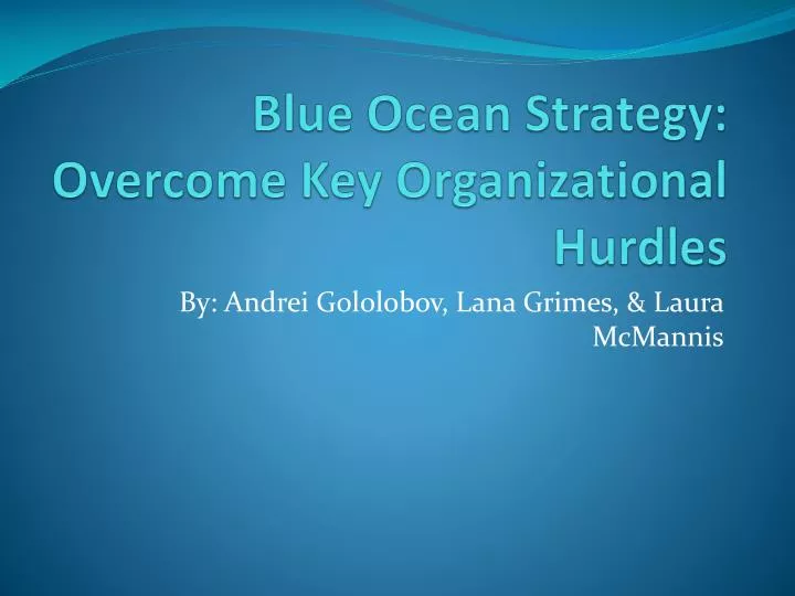 blue ocean strategy overcome key organizational hurdles