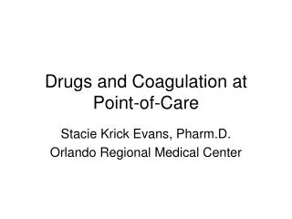 Drugs and Coagulation at Point-of-Care