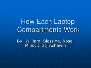 How Each Laptop Compartments Work