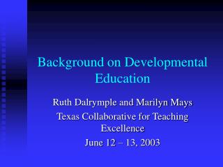 Background on Developmental Education