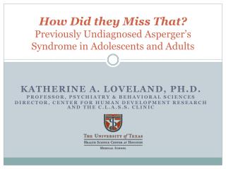 How Did they Miss That? Previously Undiagnosed Asperger’s Syndrome in Adolescents and Adults