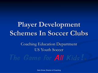 Player Development Schemes In Soccer Clubs