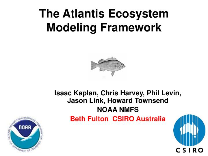 the atlantis ecosystem modeling framework