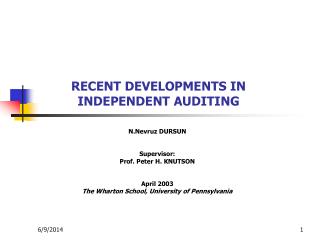 RECENT DEVELOPMENTS IN INDEPENDENT AUDITING