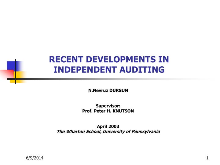 recent developments in independent auditing