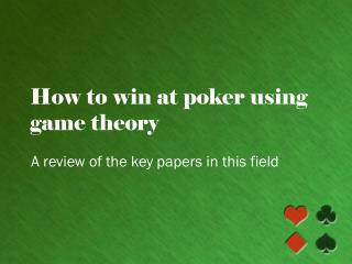 How to win at poker using game theory