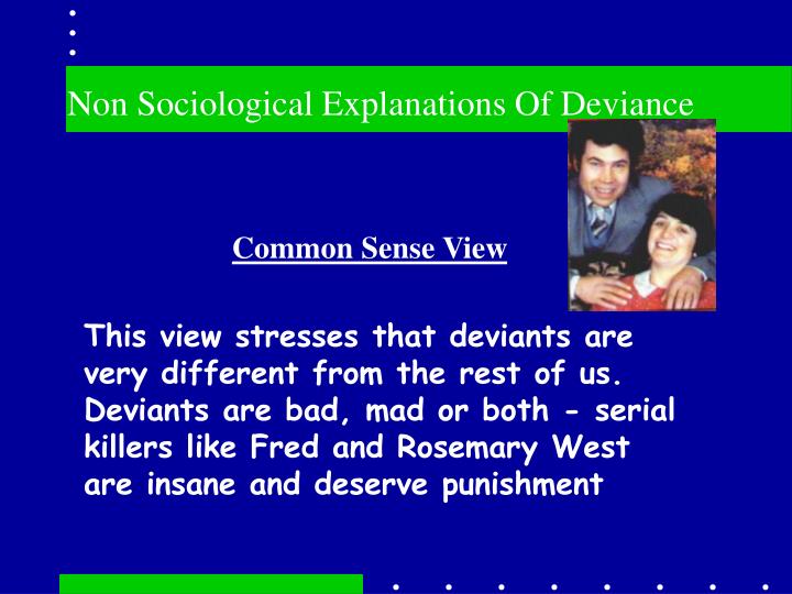 non sociological explanations of deviance
