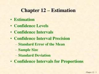 Chapter 12 – Estimation