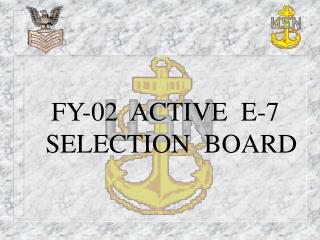 FY-02 ACTIVE E-7 SELECTION BOARD