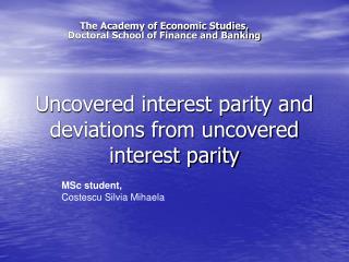 Uncovered interest parity and deviations from uncovered interest parity