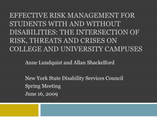 Anne Lundquist and Allan Shackelford New York State Disability Services Council Spring Meeting June 16, 2009