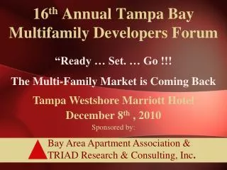16 th Annual Tampa Bay Multifamily Developers Forum