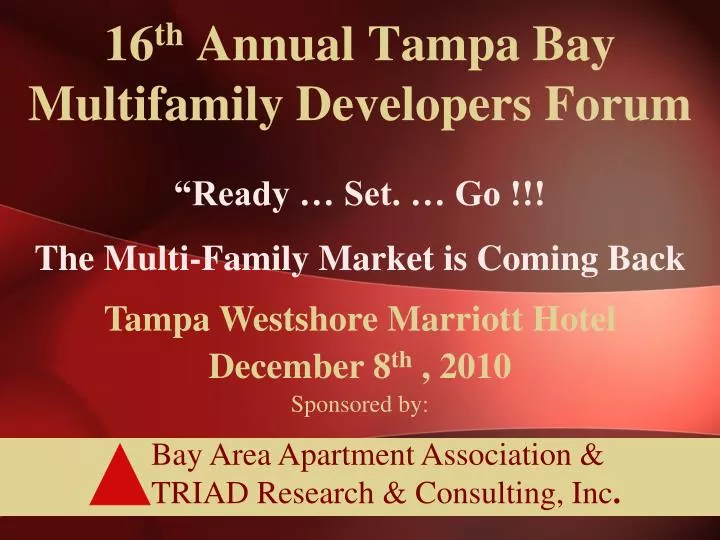 16 th annual tampa bay multifamily developers forum