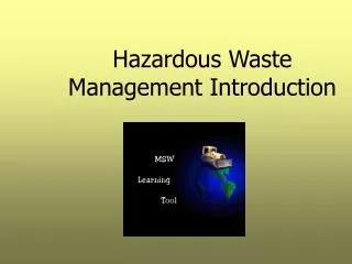 Hazardous Waste Management Introduction