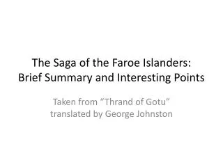 The Saga of the Faroe Islanders: Brief Summary and Interesting Points