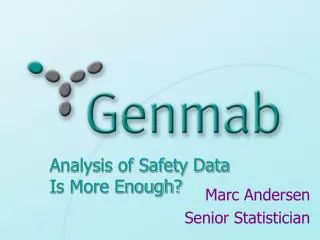 Analysis of Safety Data Is More Enough?