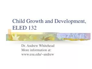 Child Growth and Development, ELED 132