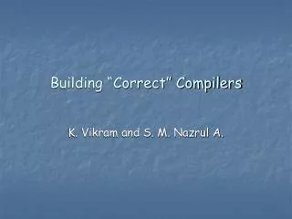 Building “Correct” Compilers