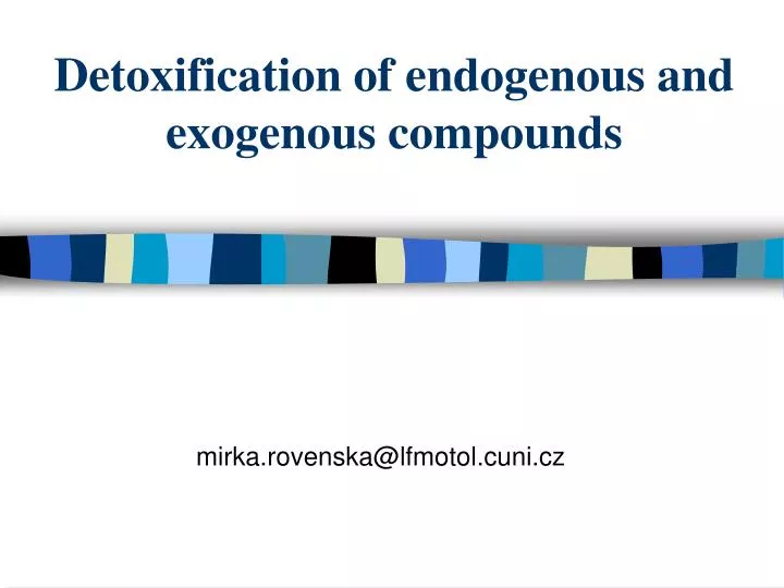 detoxification of endogenous and exogenous compounds