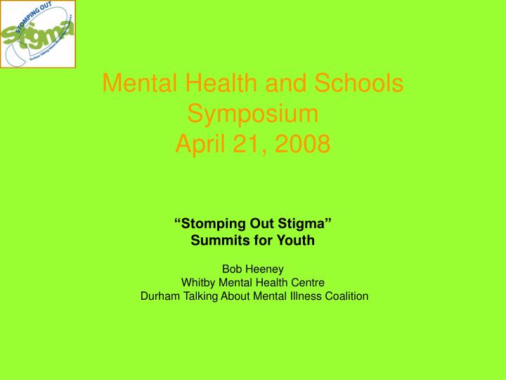 mental health and schools symposium april 21 2008
