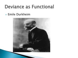 Deviance as Functional