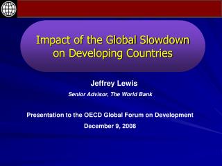 Impact of the Global Slowdown on Developing Countries