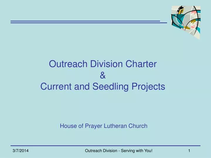 outreach division charter current and seedling projects