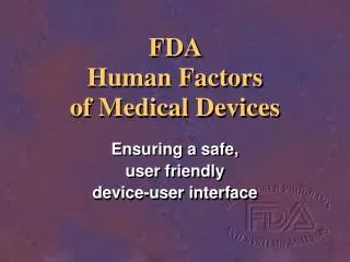FDA Human Factors of Medical Devices