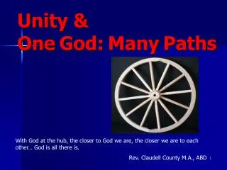 Unity &amp; One God: Many Paths