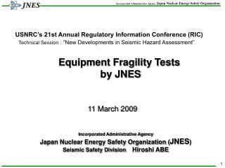 Equipment Fragility Tests by JNES