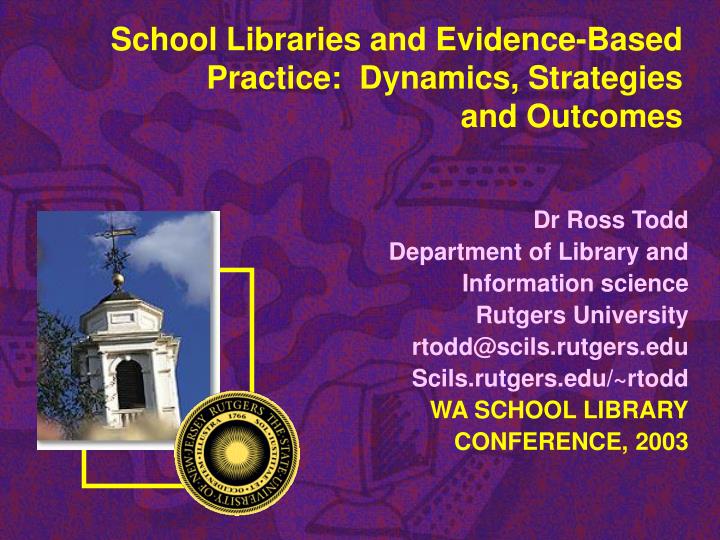 school libraries and evidence based practice dynamics strategies and outcomes