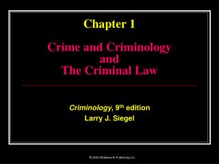 Chapter 1 Crime and Criminology and The Criminal Law