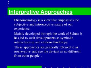 Interpretive Approaches