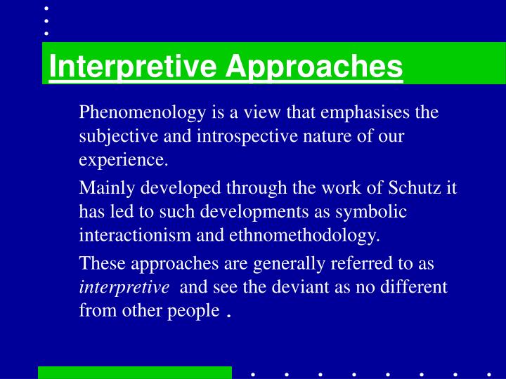 interpretive approaches