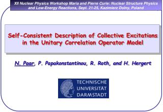 XII Nuclear Physics Workshop Maria and Pierre Curie: Nuclear Structure Physics and Low-Energy Reactions, Sept. 21-25, Ka