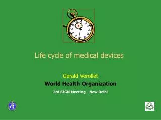 Life cycle of medical devices