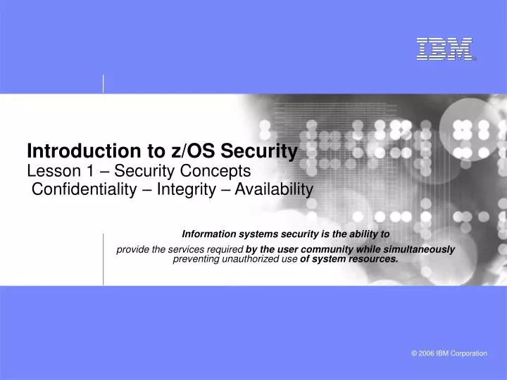 introduction to z os security lesson 1 security concepts confidentiality integrity availability