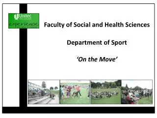 Faculty of Social and Health Sciences Department of Sport ‘On the Move’