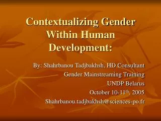Contextualizing Gender Within Human Development: