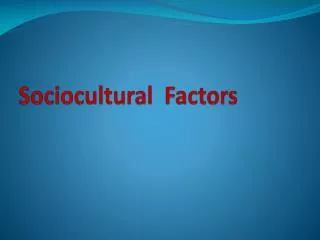 Sociocultural Factors