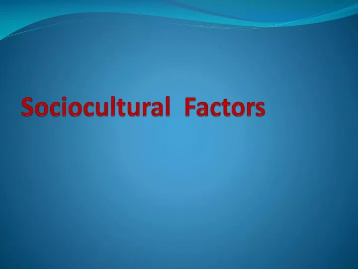 sociocultural factors
