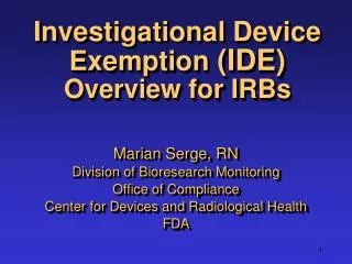 Investigational Device Exemption (IDE) Overview for IRBs