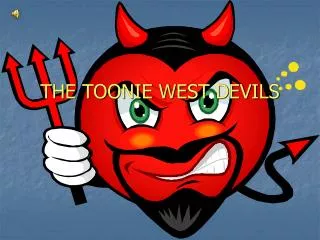 THE TOONIE WEST DEVILS