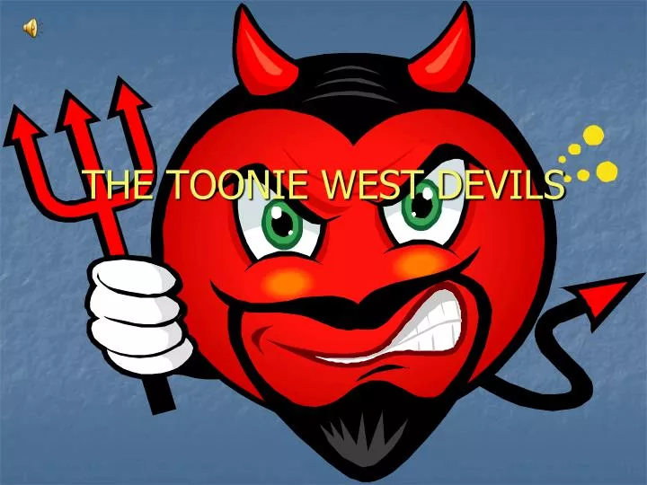 the toonie west devils