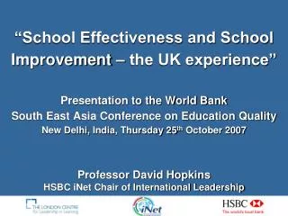Professor David Hopkins HSBC iNet Chair of International Leadership